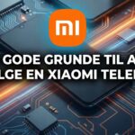 5 gode grunde til at vælge en Xiaomi telefon i 2025